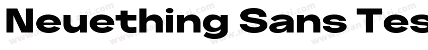 Neuething Sans Test Bold ExExpanded字体转换